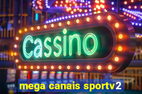 mega canais sportv2